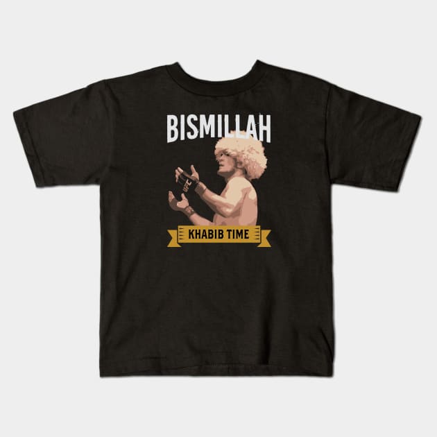 Bismillah Khabib Time Kids T-Shirt by cagerepubliq